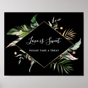 Wilde tropische Foliage Liebe ist Süßes Dessert Poster