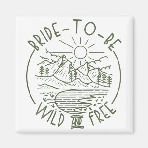 Wilde und freie Camping-Junggesellinnenabschied Br Magnet