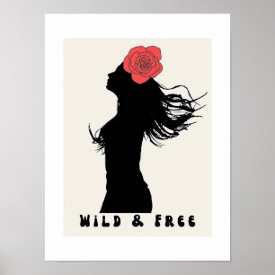 Wilde und freie Frau Silhouette Rose Poster Kunst