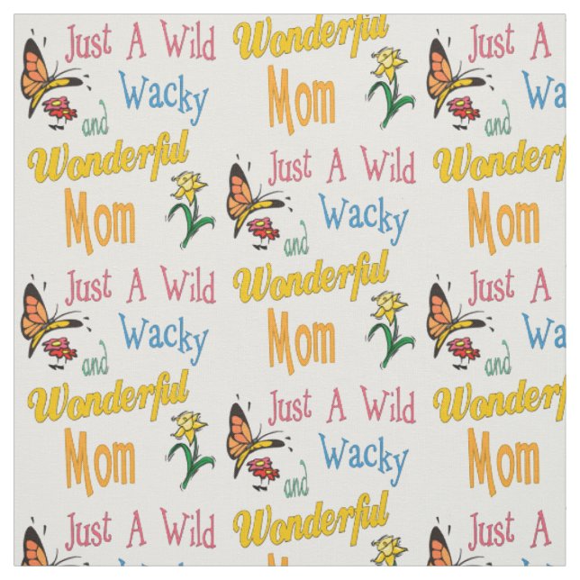 Wilde Wacky wunderbare Mama-Geschenke Stoff (Muster)