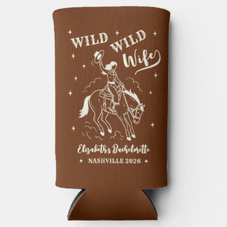 Wilde Wilde Frau Cowgirl Western Junggesellinnenab Selters Dosenkühler