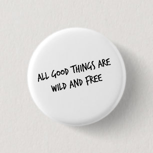 Wilder und freier Knopf Button