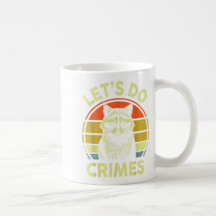 Wilder Waschbär, lasst uns Verbrechen begehen, Gra Kaffeetasse