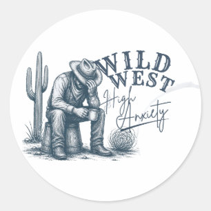 Wilder Westen High Anxiety   Lustiges Western-Desi Runder Aufkleber