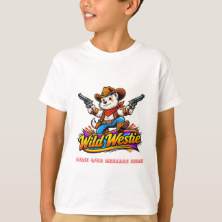 Wilder Westie-Cowboy West Highland Terrier  T-Shirt