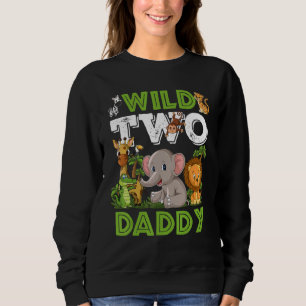 Wilder Zwei Daddy Zoo Geburtstag Safari Dschungel  Sweatshirt