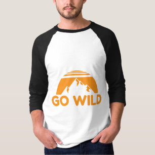 Wilderness Go Wild Mountain Naturgeschenk T-Shirt