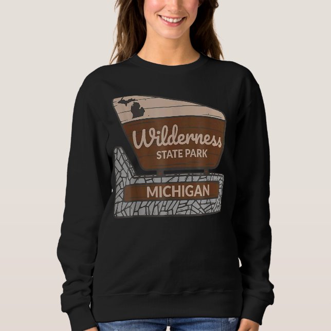 Wilderness Staat Park Michigan MI Welcome Sign Vac Sweatshirt (Vorderseite)