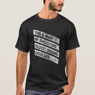 Wildest Schwarze Geschichte - Ein perfektes Wochen T-Shirt