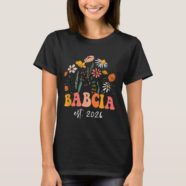 Wildflowers Babcia Est 2026 New Baby Reveal Ideas  T-Shirt (Vorderseite)