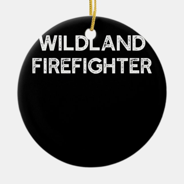 Wildland Feuerwehrmann Feuerwehrmann Keramik Ornament (Vorne)