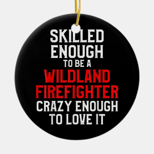 Wildland Feuerwehrmann Feuerwehrmann Keramik Ornament (Vorne)