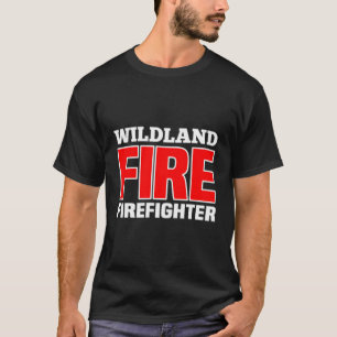 Wildland Fire Rescue Dept Feuerwehrmänner Brandsch T-Shirt