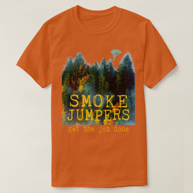 Wildland Firefighter Smokejumper Design T-Shirt (Design vorne)
