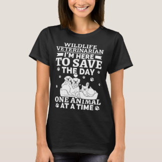 Wildlife Veterinarian Save The Day One Animal At T T-Shirt