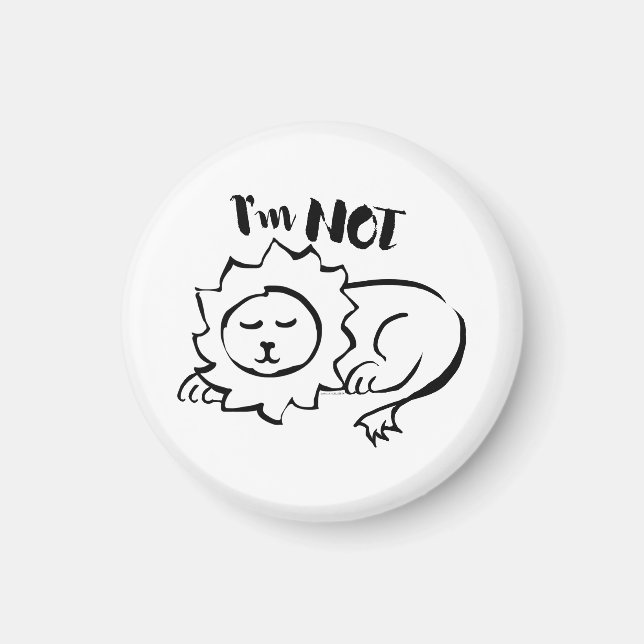 Wildly Punny — I’m Not Lion Minimalist Lion Art Magnet (Vorne)