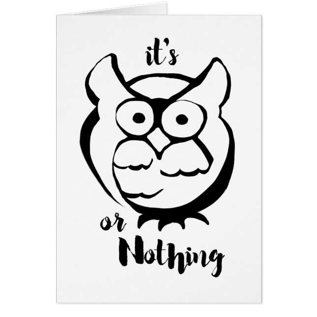 Wildly Punny — Owl or Nothing Minimalist Pun Card (Vorne)