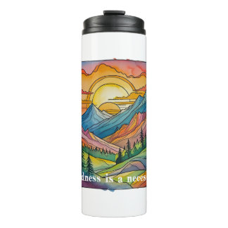 Wildness is a necessity save our public lands thermosbecher