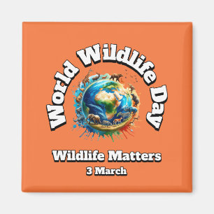 Wildnis ist wichtig. Welttag der Wildtiere (WWD) Magnet