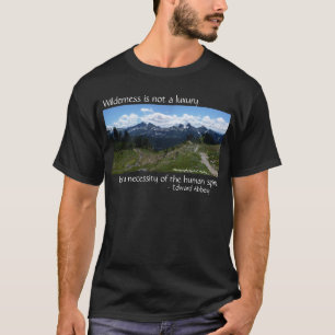 Wildnis-Zitat (Tatoosh Strecke) T-Shirt