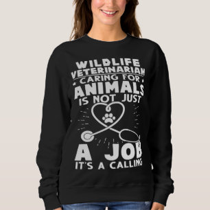 Wildtierarzt kümmert sich um Tiere, nicht nur Sweatshirt