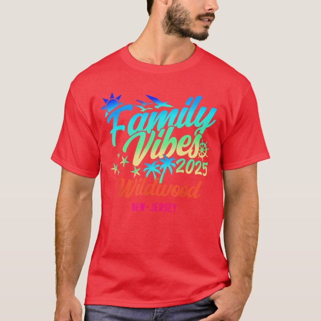Wildwood Beach New Jersey Family Vibes 2025 Vacati T-Shirt (Vorderseite)