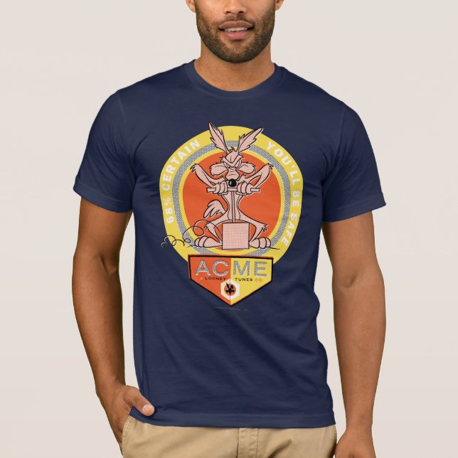 WILE E. COYOTE™ Acme - 68% Gewiss, Sie sind sicher T-Shirt (Vorderseite)
