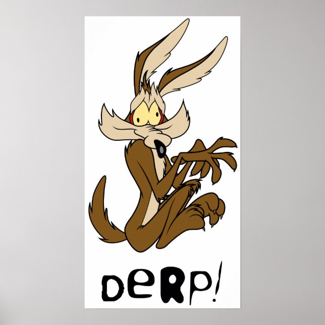 Wile E. Coyote Derp Poster (Vorne)