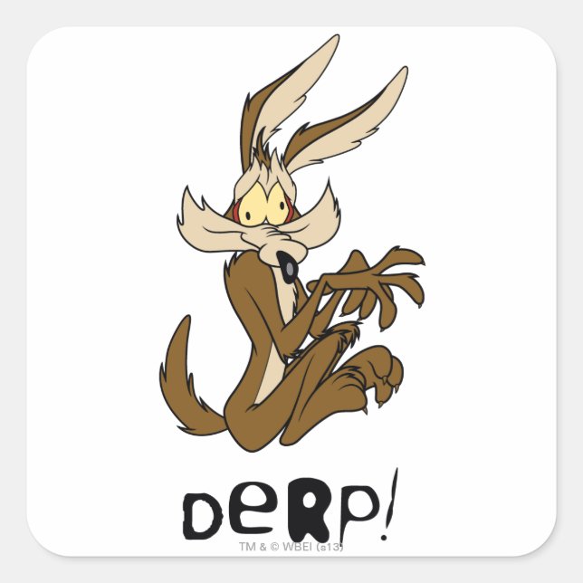 WILE E. COYOTE™ Derp Quadratischer Aufkleber (Vorderseite)