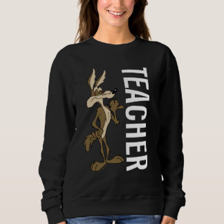 WILE E. COYOTE™ Teacher Sweatshirt