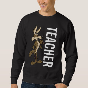 WILE E. COYOTE™ Teacher Sweatshirt