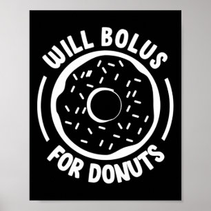 Will Bolus für Donuts Spaß Diabetes Bewusstsein Di Poster