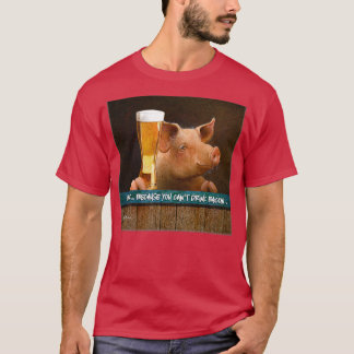 Will Bullas Bier, weil Speck nicht trinken humo T-Shirt