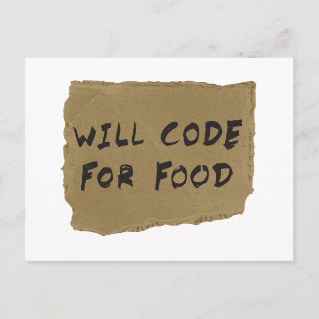 Will Code for Food Postkarte (Vorderseite)