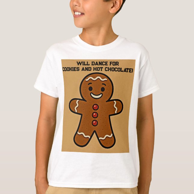 Will Dance for Cookies & Cocoa T-Shirt (Vorderseite)