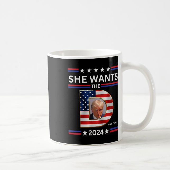 Will die D Donald Trump-Präsidentschaftswahl 2024 Kaffeetasse (Rechts)