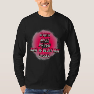 Will du, mein neuer Onkel Funny Spaß Graphic zu se T-Shirt