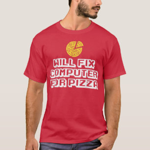 Will Fix Computer für Pizza italienisches Essen Lo T-Shirt