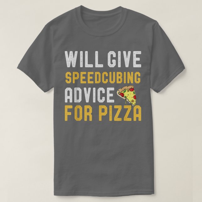 Will Give SpeedCubing Advice For Pizza Funny Puzzl T-Shirt (Design vorne)