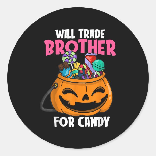 Will handeln Bruder für Candy Matching Halloween S Runder Aufkleber (Vorderseite)