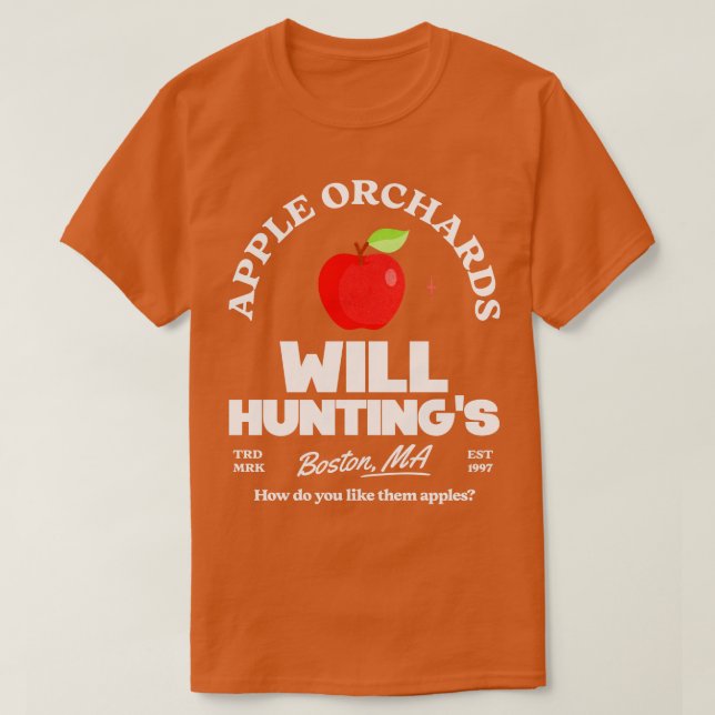 Will Huntings Apple Orchards Est 1997 T-Shirt (Design vorne)