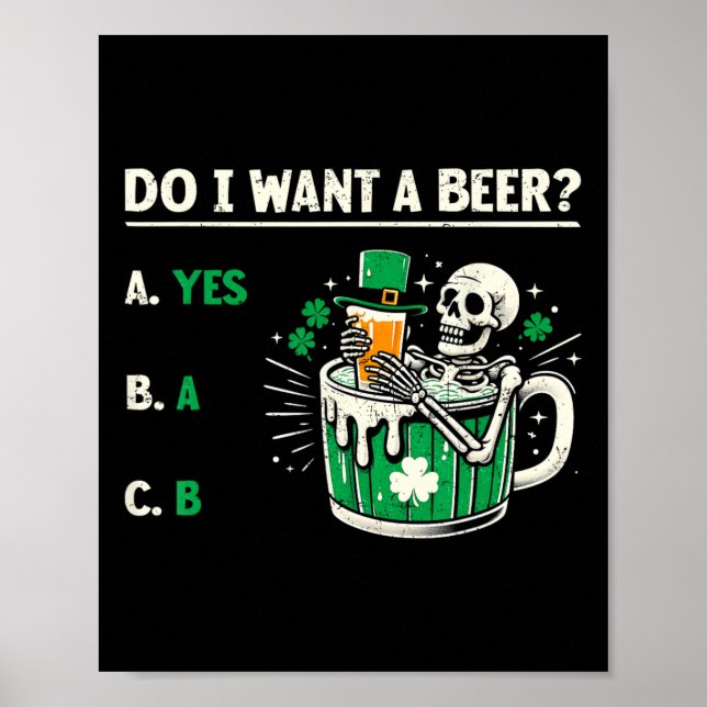 Will ich ein Bier Lustiger St. Patrick's Day Bierl Poster (Vorne)