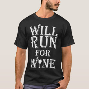 Will laufen für Wein lustige Grafik-Design faulenz T-Shirt