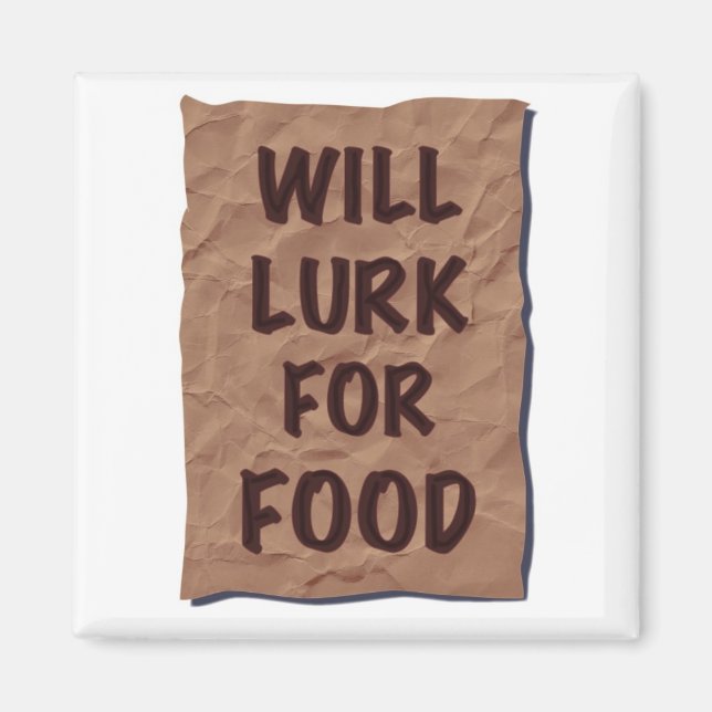 Will Lurk für Nahrung Magnet (Vorne)
