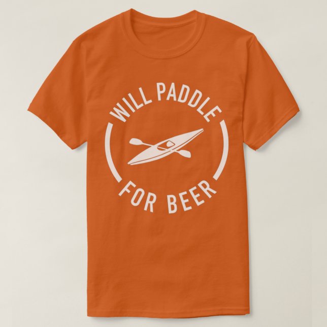 Will Paddel for Beer T-Shirt (Design vorne)