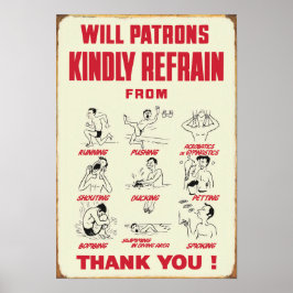 Will Patrons Kindly Refrain - Wohngestaltung Wall  Poster