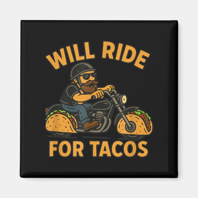 Will Ride For Tacos Funny Cycling Taco Lovers Gift Magnet (Vorne)