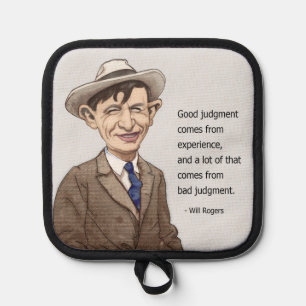Will Rogers zitiert Pot Holders Topflappen