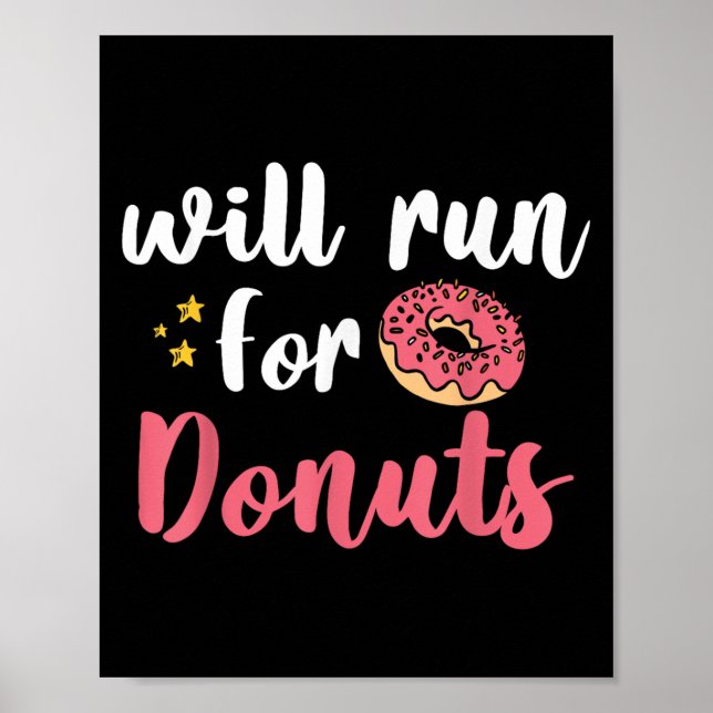 Will Run For Donuts - Motivation Fitness Life  Poster (Vorne)