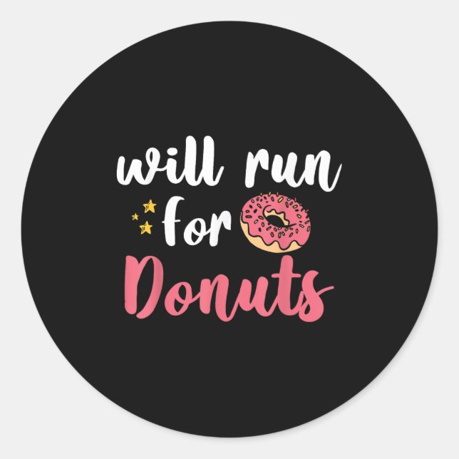 Will Run For Donuts - Motivation Fitness Life  Runder Aufkleber (Vorderseite)